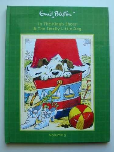 Stock image for In the King's Shoes & The Smelly Little Dog (Volume 3) for sale by WorldofBooks