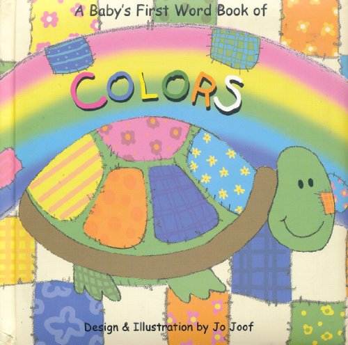 Stock image for A Baby's First Word Book of Colors for sale by Once Upon A Time Books