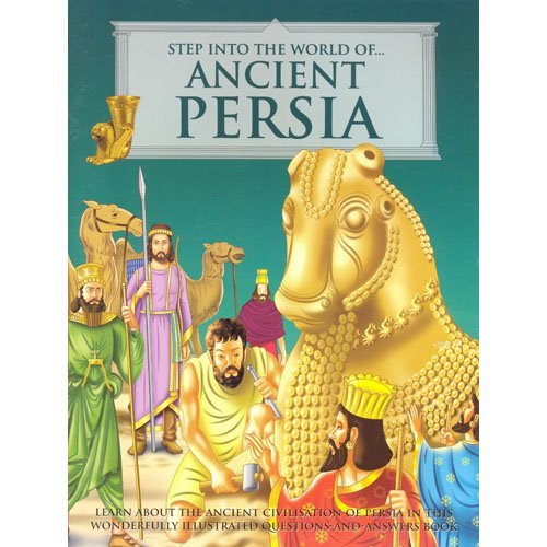 Beispielbild fr Step into the world of: Ancient Persia zum Verkauf von WorldofBooks