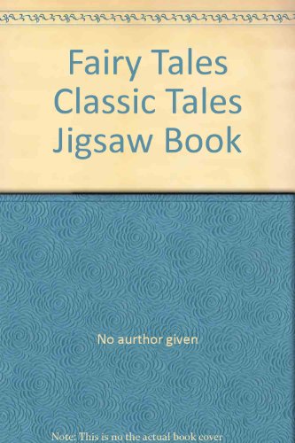 Stock image for Fairy Tales Classic Tales Jigsaw Book for sale by Bestsellersuk