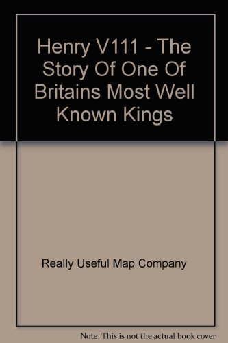 Beispielbild fr Henry V111 - The Story Of One Of Britains Most Well Known Kings zum Verkauf von WorldofBooks