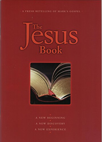 Stock image for The Jesus Book: A Fresh Retelling of Mark's Gospel for sale by AwesomeBooks