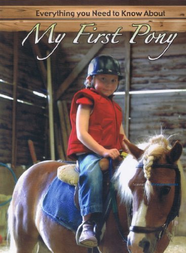 Beispielbild fr My First Pony: Everything You Need to Know about zum Verkauf von WorldofBooks