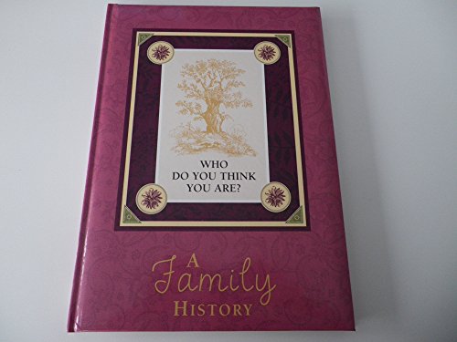Beispielbild fr WHO DO YOU THINK YOU ARE? A Family History zum Verkauf von WorldofBooks