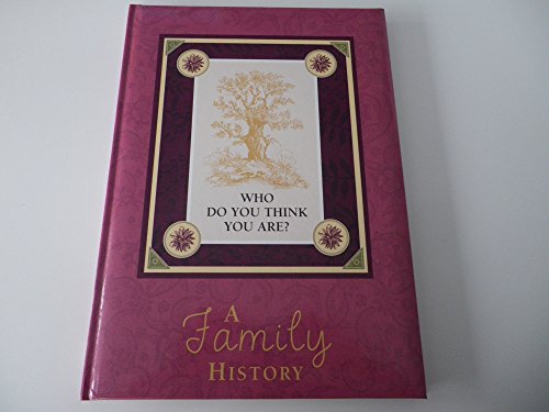 9780755473441: WHO DO YOU THINK YOU ARE? A Family History