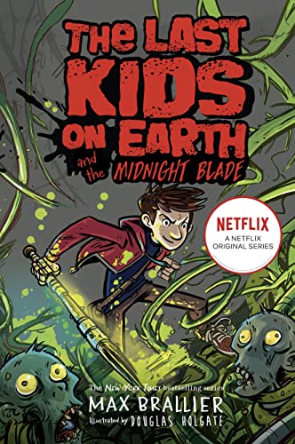 Beispielbild fr Last Kids On Earth & The Midnight Blade zum Verkauf von Reliant Bookstore