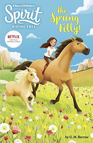 Imagen de archivo de Spirit Riding Free Chapter Book 2 - The Spring Filly!: Spirit Riding Free Chapter Books (Spirit Riding Free 2) a la venta por MusicMagpie