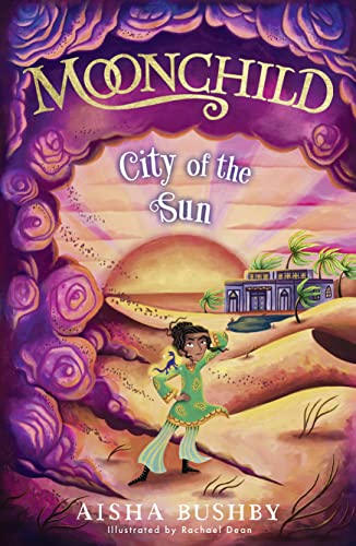 Beispielbild fr Moonchild: City of the Sun: Magical middle grade series inspired by Arabian Nights and perfect for fans of Michelle Harrison and Sophie Anderson: Book 2 (The Moonchild series) zum Verkauf von WorldofBooks