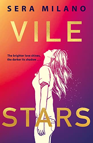 Beispielbild fr Vile Stars: A must-read book for young adults, new for 2022, for fans of They Both Die at the End, Jennifer Niven and Meg Rosoff. zum Verkauf von WorldofBooks