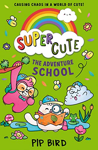 Stock image for The Adventure School: New cute adventures for young readers for 2021 from the bestselling author of The Naughtiest Unicorn! (Super Cute) (Book 4) for sale by Red's Corner LLC