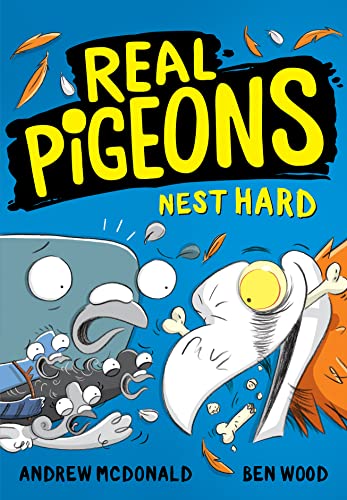 Beispielbild fr Real Pigeons Nest Hard: Bestselling funny new chapter books in 2022 for kids 5-8, for fans of DogMan. Soon to be a Nickelodeon TV series! (Real Pigeons series) zum Verkauf von WorldofBooks