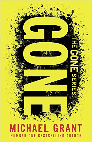 9780755501618: Gone: The classic YA thriller by number one bestselling author Michael Grant, with a bold new cover for 2021 (The Gone Series)
