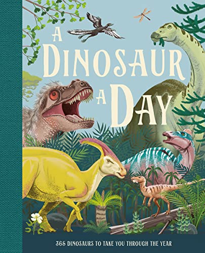 Stock image for A Dinosaur a Day for sale by Blackwell's