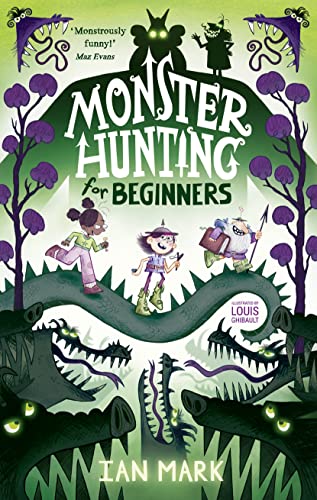 Stock image for Monster Hunting For Beginners: the funniest new childrens fantasy series - the perfect summer read for kids!: Book 1 for sale by WorldofBooks