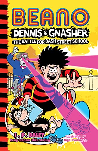 Stock image for Beano Dennis & Gnasher: Battle for Bash Street School: Book 1 in the funniest illustrated adventure series for children " a perfect Christmas present . 7, 8, 9 and 10 year old kids! (Beano Fiction) for sale by WorldofBooks