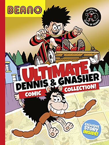 Stock image for Ultimate Dennis &amp; Gnasher Comic Collection! for sale by Blackwell's