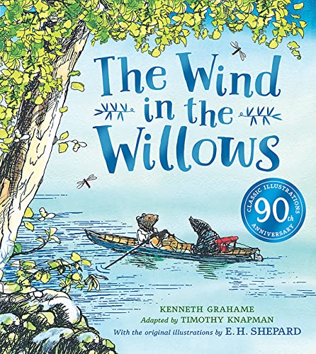 9780755503322: Wind in the Willows anniversary gift picture book: The ultimate illustrated picture book adaptation – with iconic original artwork from E. H. Shepard