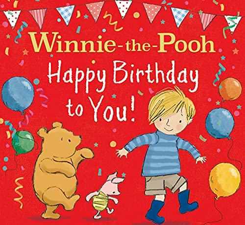 Stock image for WINNIE-THE-POOH HAPPY BIRTHDAY TO YOU! for sale by Blackwell's