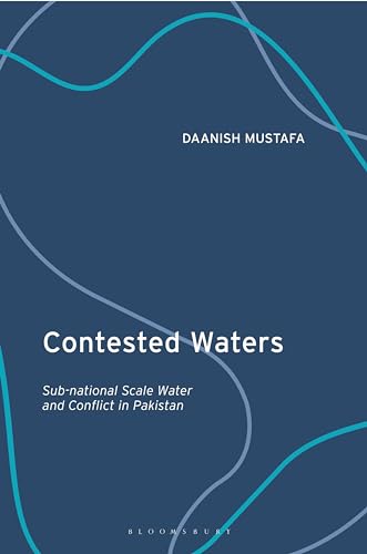 Imagen de archivo de Contested Waters: Sub-national Scale Water and Conflict in Pakistan a la venta por Chiron Media