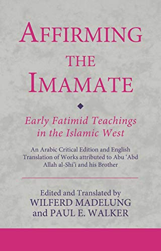 Stock image for Affirming the Imamate for sale by Blackwell's