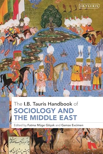 Beispielbild fr The I.B.Tauris Handbook of Sociology and the Middle East (I B Tauris Handbooks) zum Verkauf von Lady BookHouse