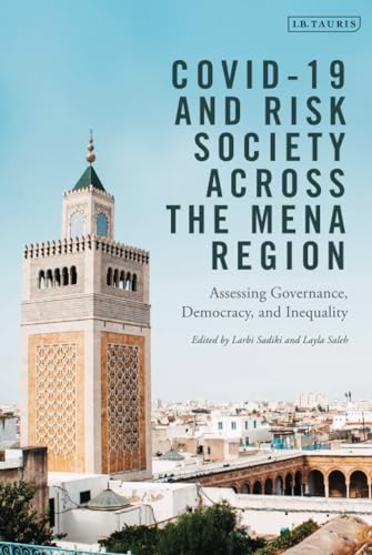 9780755643882: COVID-19 and Risk Society across the MENA Region: Assessing Governance, Democracy, and Inequality