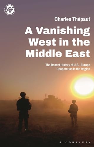 Imagen de archivo de A Vanishing West in the Middle East a la venta por Blackwell's