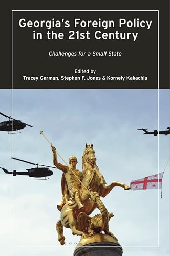 9780755645367: Georgia’s Foreign Policy in the 21st Century: Challenges for a Small State