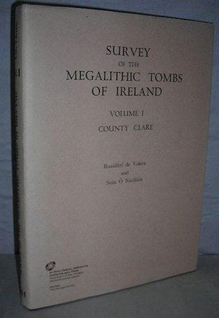 Stock image for Survey of the megalithic tombs of Ireland. Vol. 1: County Clare for sale by Kennys Bookstore
