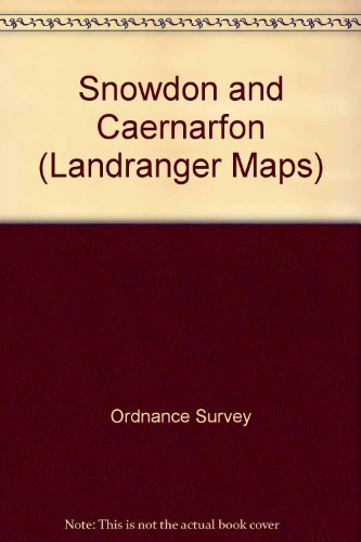 Snowdon and Caernarfon (Landranger Maps) (9780755801152) by Ordnance Survey