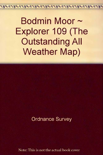 Stock image for Bodmin Moor ~ Explorer 109 (The Outstanding All Weather Map) for sale by WorldofBooks