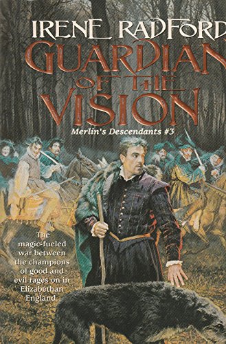 Guardian of the Vision: Merlin's Descendants #3 (9780756400712) by Radford, Irene