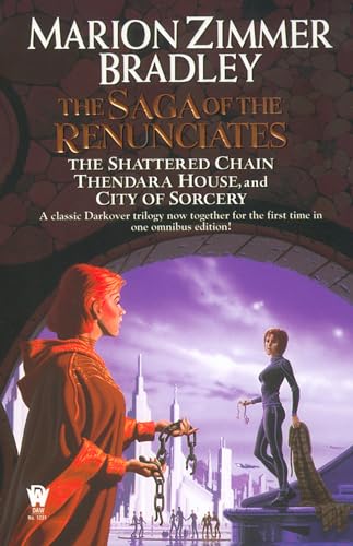 Stock image for The Saga of the Renunciates (The Shattered Chain, Thendara House, City of Sorcery) (Darkover) for sale by Gulf Coast Books