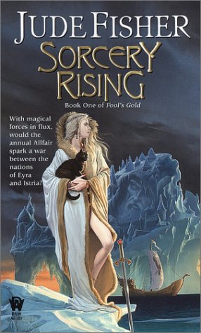Beispielbild fr Sorcery Rising (Fool's Gold, 1) zum Verkauf von Jenson Books Inc