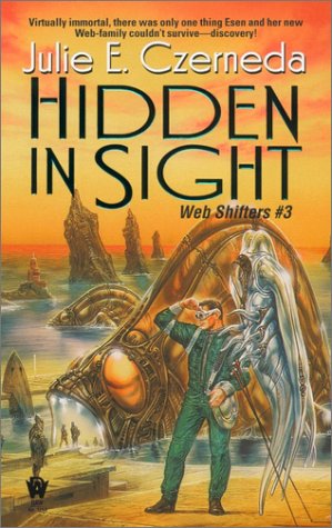 Imagen de archivo de Hidden in Sight (Web Shifters #3) a la venta por SecondSale