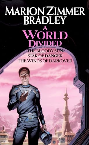 Imagen de archivo de A World Divided: Star of Danger/The Bloody Sun/ The Winds of Darkover a la venta por WorldofBooks