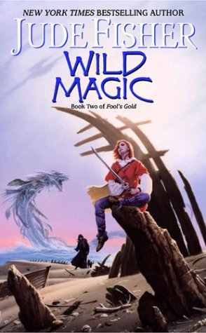 Stock image for Wild Magic: Book Two of Fool's Gold for sale by Wonder Book
