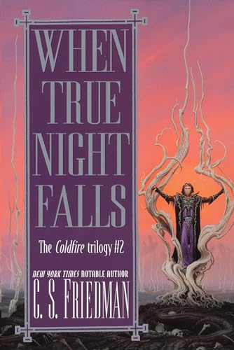 9780756403164: When True Night Falls: The Coldfire Trilogy #2