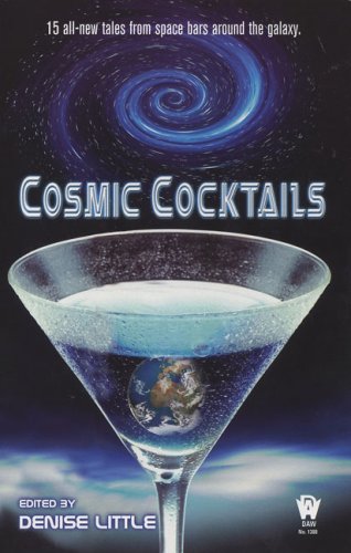 Imagen de archivo de Cosmic Cocktails a la venta por Once Upon A Time Books