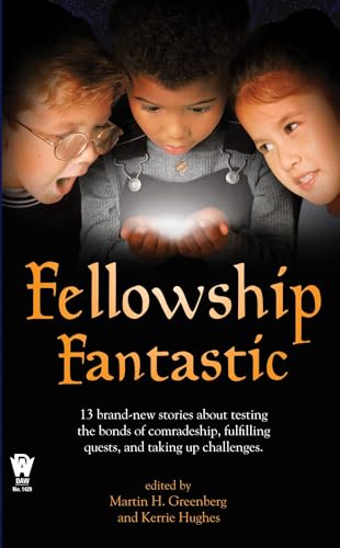 Fellowship Fantastic (9780756404659) by Greenberg, Martin H.; Hughes, Kerrie L.