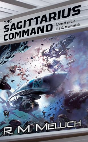 Stock image for The Sagittarius Command (Tour of the Merrimack #3) for sale by SecondSale