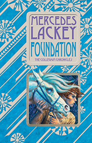 Stock image for Foundation: Book One of the Collegium Chronicles: A Valdemar Novel for sale by SecondSale