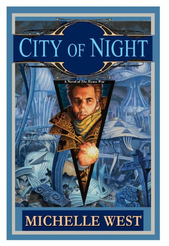 Stock image for City of Night: A Novel of The House War (House wars) for sale by SecondSale