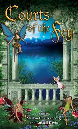 Stock image for Courts of the Fey for sale by Camp Popoki LLC dba Cozy Book Cellar