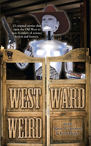 Beispielbild fr Westward Weird zum Verkauf von Your Online Bookstore