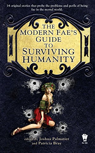 Stock image for The Modern Fae's Guide to Surviving Humanity (Daw Book Collectors) for sale by HPB-Ruby