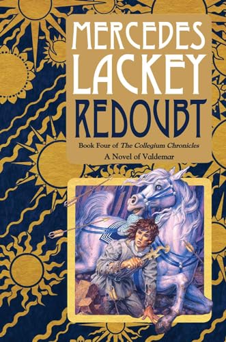 Redoubt: Book Four of the Collegium Chronicles (A Valdemar Novel) (9780756408053) by Lackey, Mercedes