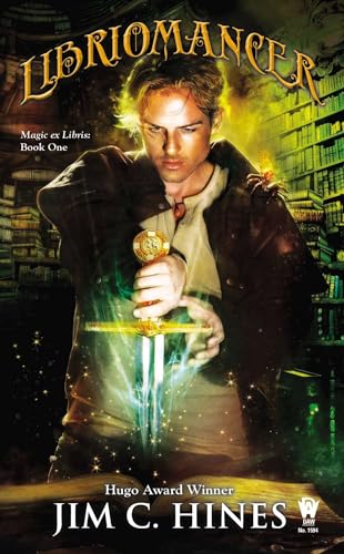 9780756408176: Libriomancer: 01 (Magic Ex Libris, 1)