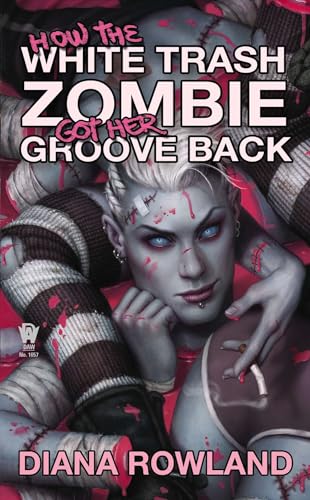 Stock image for How the White Trash Zombie Got Her Groove Back for sale by -OnTimeBooks-