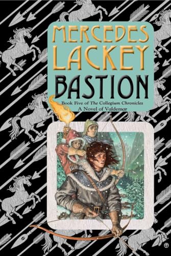 9780756409449: Bastion: Book Five of the Collegium Chronicles (A Valdemar Novel)